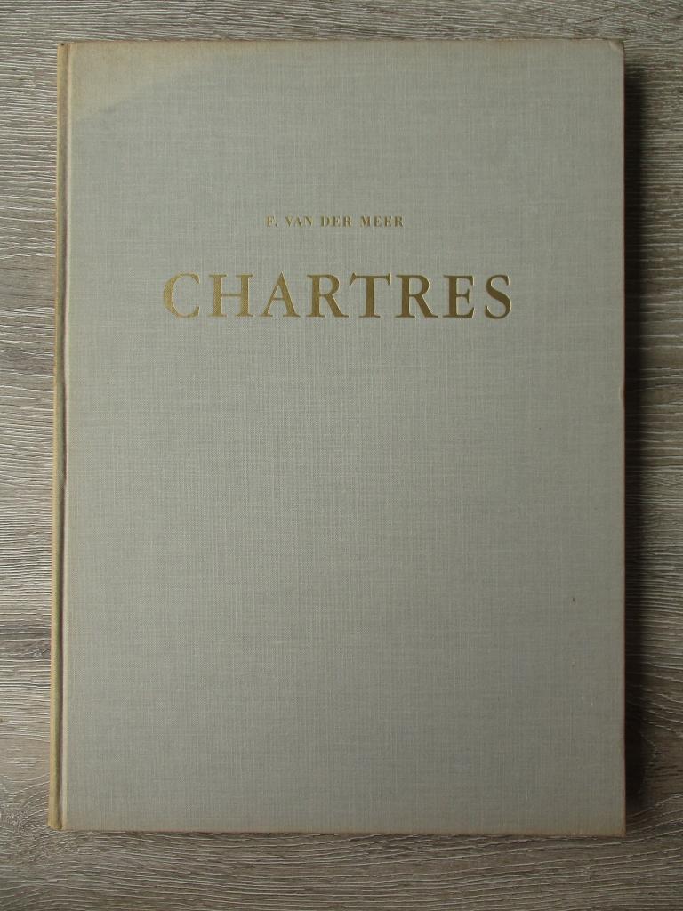 Chartres - F. van der Meer, Ophalen of Verzenden, Gelezen, Europa