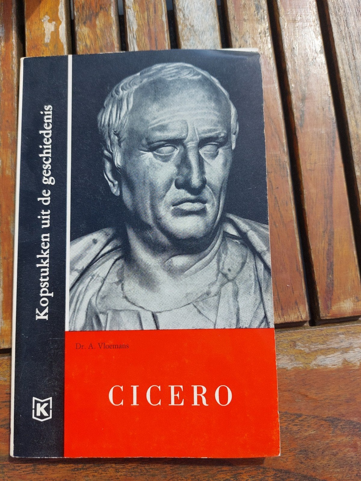 Cicero - Kopstukken uit de geschiedenis - Dr. A. Vloemans, Europa, Ophalen of Verzenden, Dr. A. Vloemans, 20e eeuw of later