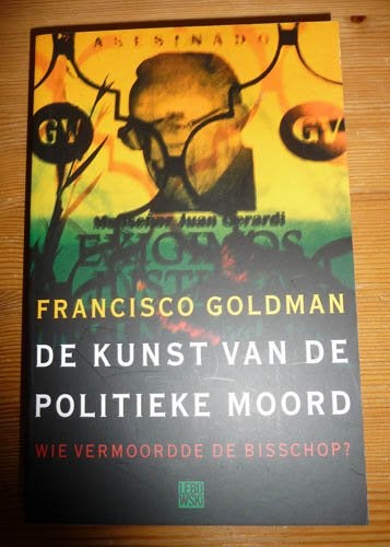 Boek FRANCISCO GOLDMAN - De kunst van de politieke moord, Ophalen of Verzenden, Nieuw