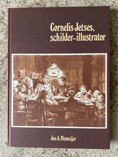 boek over Cornelis Jetses,schilder-illustrator-tekenaar, Ophalen of Verzenden, Nieuw, Schilder- en Tekenkunst, Jan A. Niemeijer