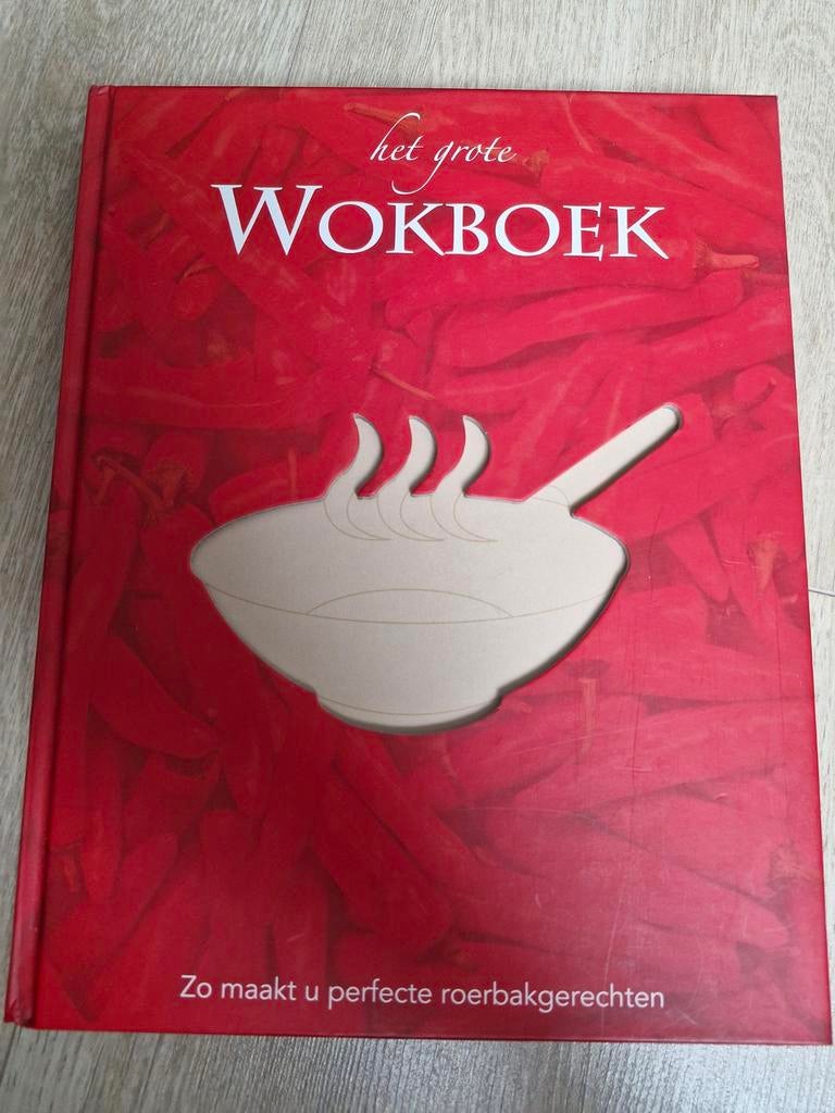 Het Grote Wokboek - Perfecte Roerbakgerechten, Ophalen, Gelezen, Azië en Oosters, Hoofdgerechten