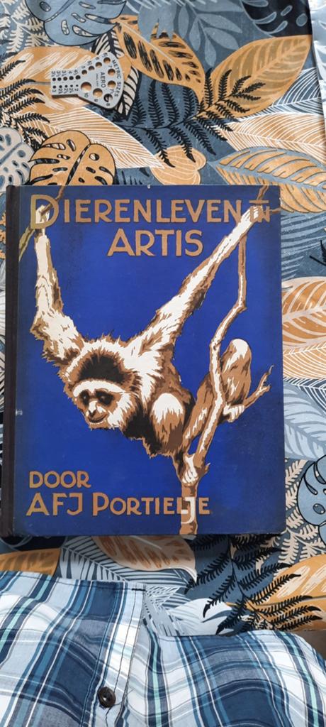 Dierenleven in Artis - AFJ Portielje (Vintage Boek), Boeken, Ophalen of Verzenden, Gelezen, Natuur algemeen, AFJ Portielje