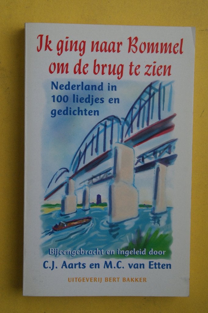 Ik ging naar Bommel om de brug te zien  Liedjes en gedichten, Meerdere auteurs, Nieuw, Ophalen of Verzenden, C.J. Aarts en M.C. van Etten