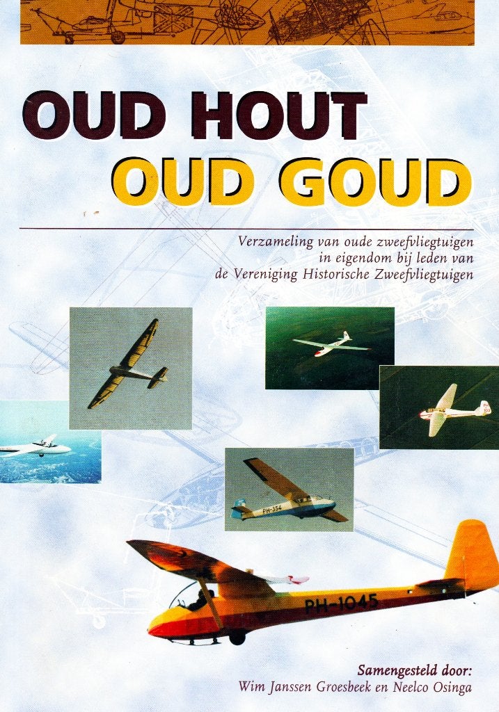 Oud Hout Oud Goud - Wim Janssen Groesbeek & Neelco Osinga, Ophalen of Verzenden, Zo goed als nieuw, Wim Janssen Groesbeek & Neelco Osinga