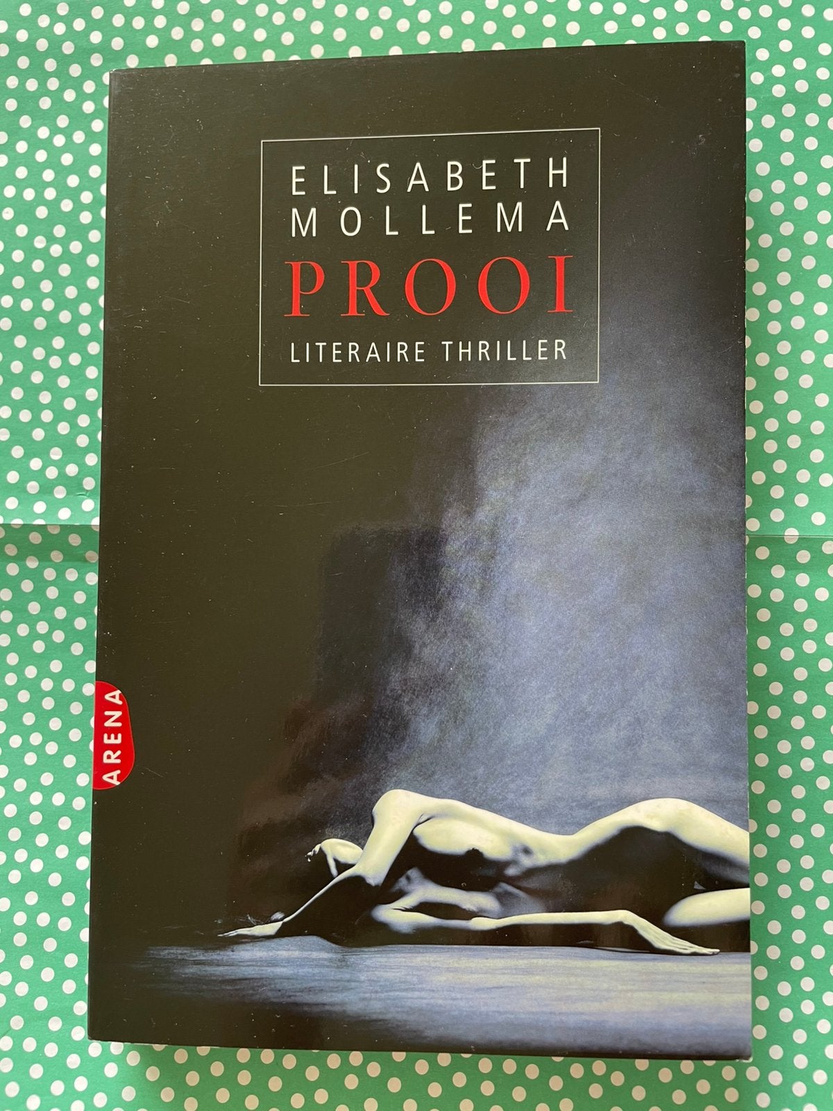 Prooi, door Elisabeth Mollema, Ophalen of Verzenden, Zo goed als nieuw, Nederland