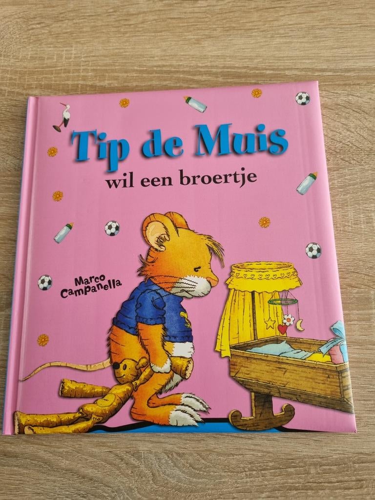 Tip de Muis wil een broertje - Marco Campanella, Ophalen of Verzenden, Zo goed als nieuw, Marco Campanella, Fictie algemeen
