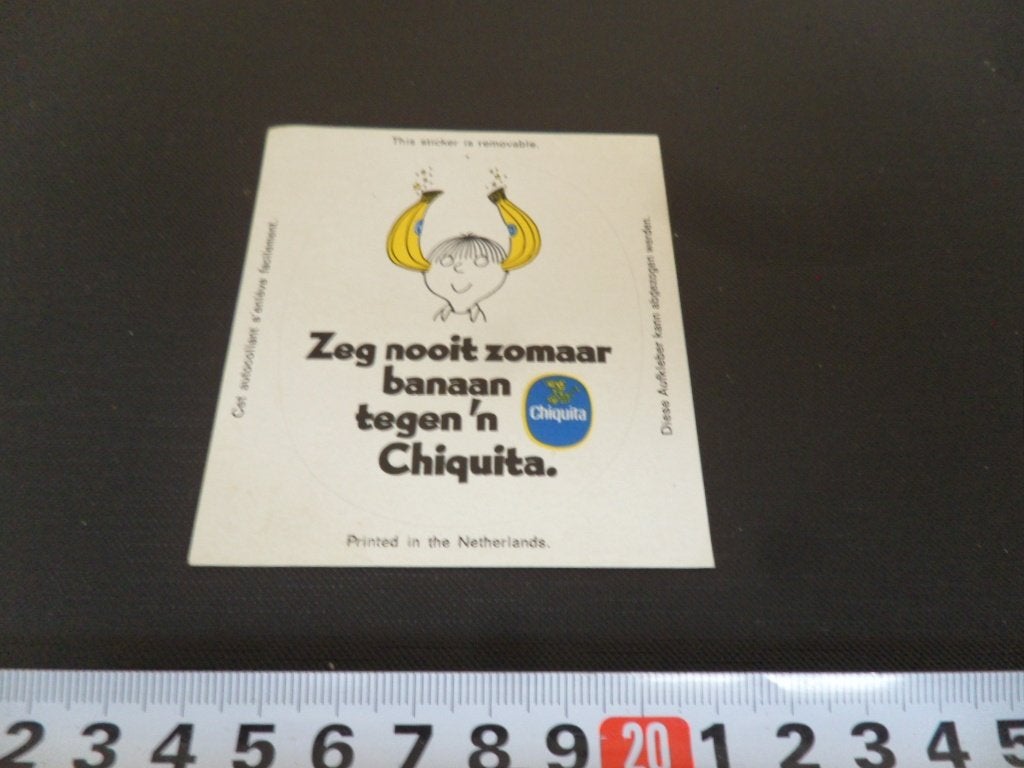 sticker zeg nooit zomaar banaan tegen 'n CHIQUITA, Ophalen of Verzenden, Zo goed als nieuw