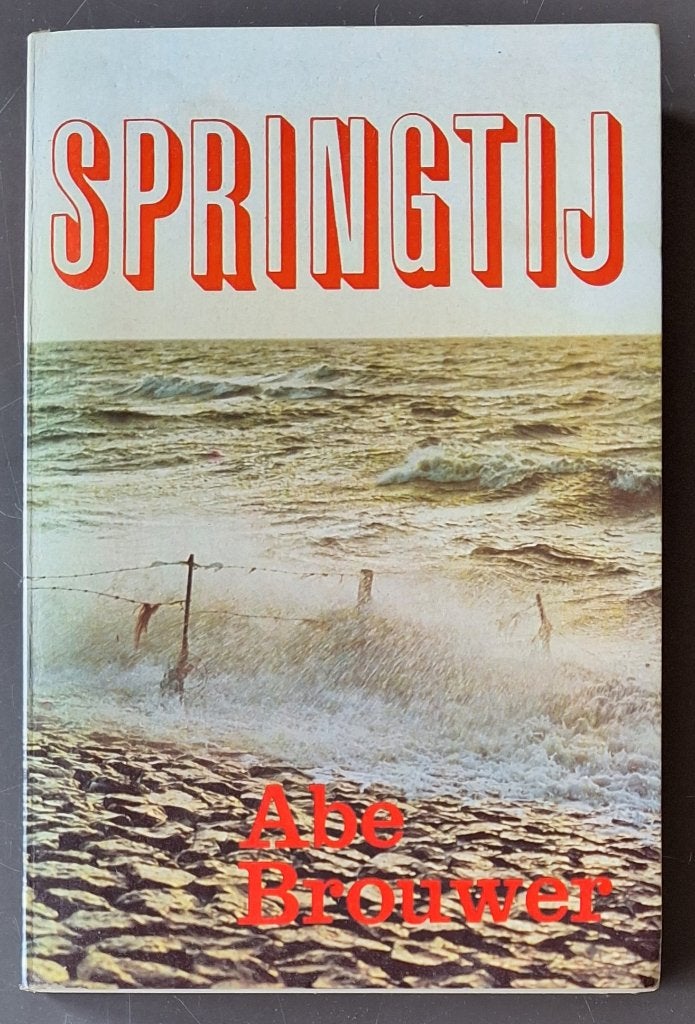 Springtij - Abe Brouwer, Ophalen of Verzenden, Gelezen, Abe Brouwer