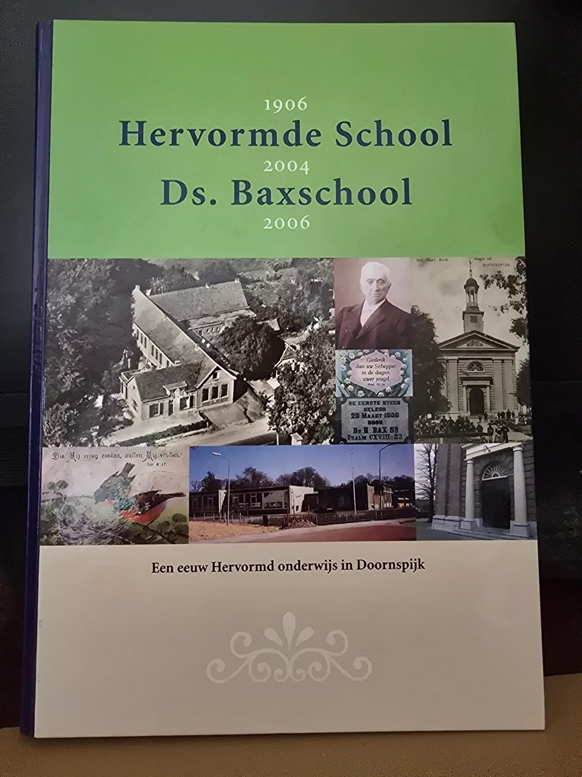 Een eeuw Hervormd onderwijs in Doornspijk - Ds. Baxschool, Onbekend, Niet van toepassing, Ophalen of Verzenden, Zo goed als nieuw