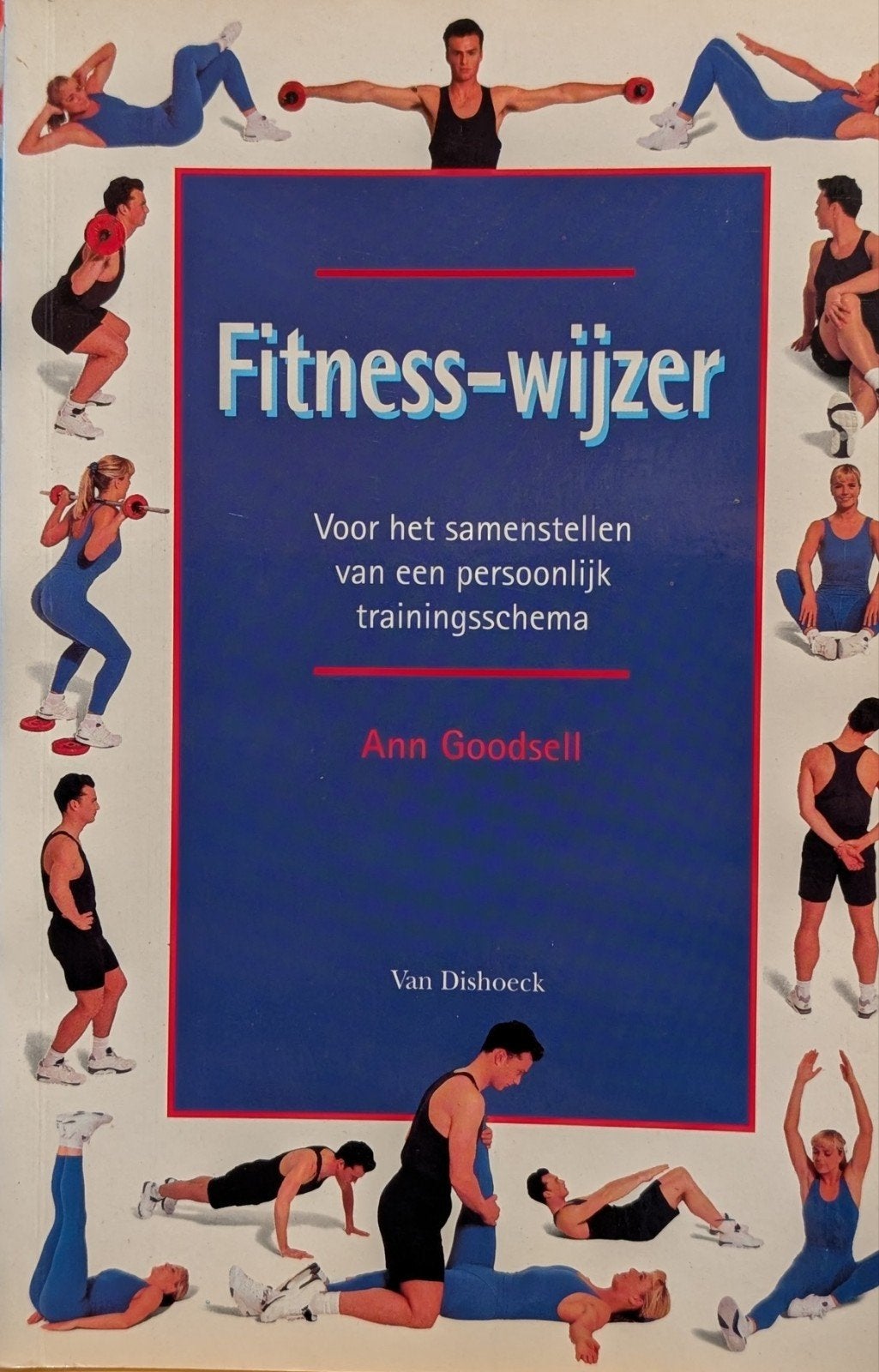 A. Goodsell - Fitness-wijzer, A. Goodsell, Ophalen of Verzenden, Zo goed als nieuw, Balsport