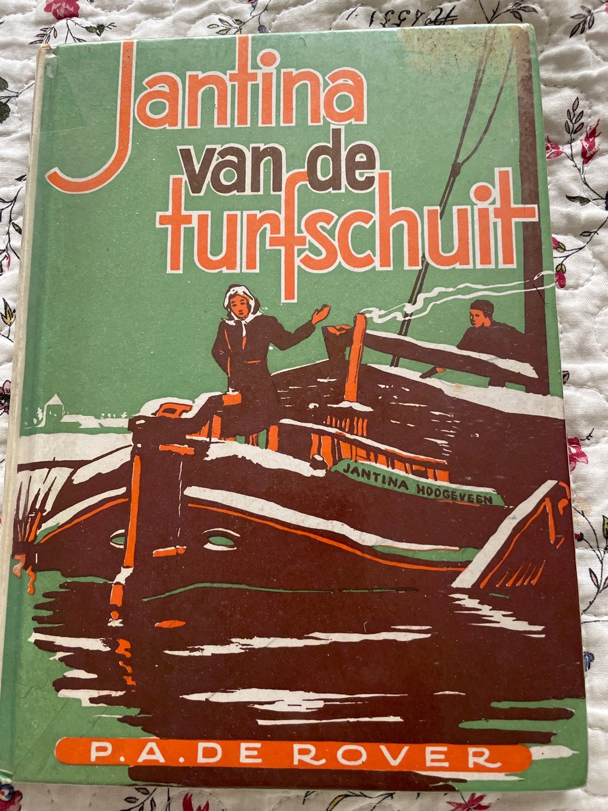 Jantina van de Turfschuit - P.A. de Rover (5e druk), Boeken, Ophalen of Verzenden, Gelezen, Fictie algemeen