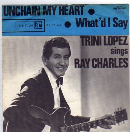 Trini Lopez- Unchain my Heart, Gebruikt, Verzenden, 7 inch, Pop