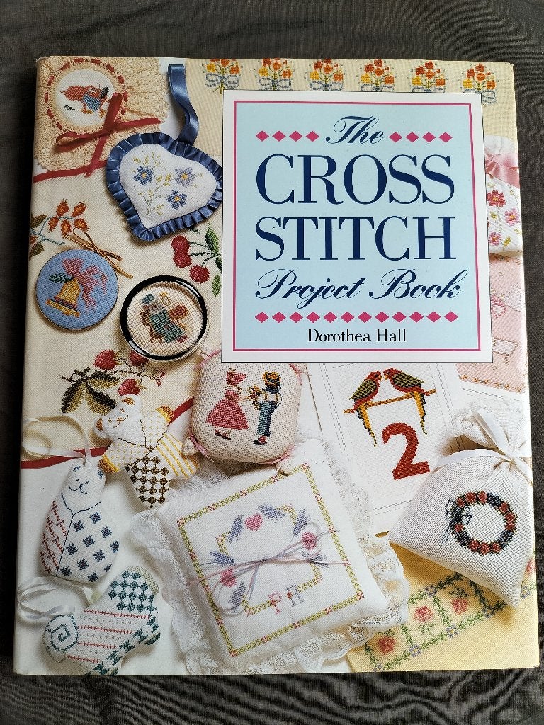 Dorothea Hall - The Cross Stitch Project Book, Boeken, Ophalen of Verzenden, Zo goed als nieuw, Borduren en Naaien, Dorothea Hall