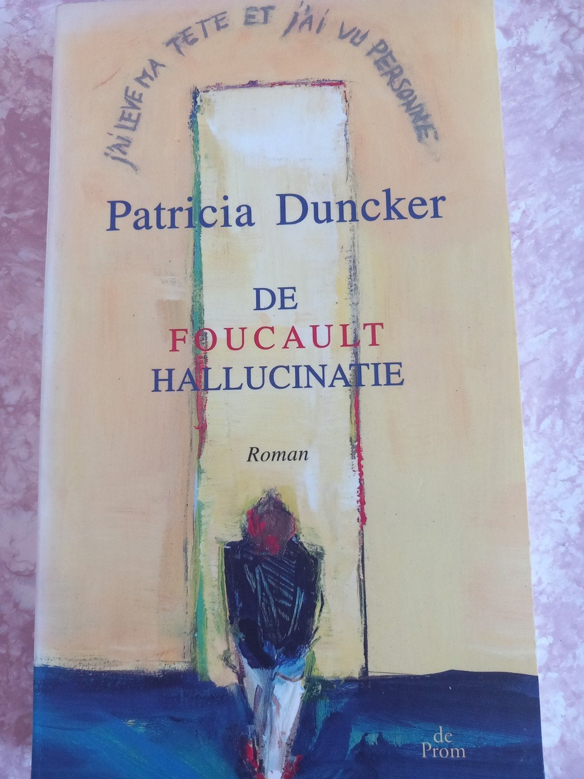 P. Duncker - De Foucault Hallucinatie, Ophalen of Verzenden, Zo goed als nieuw, P. Duncker