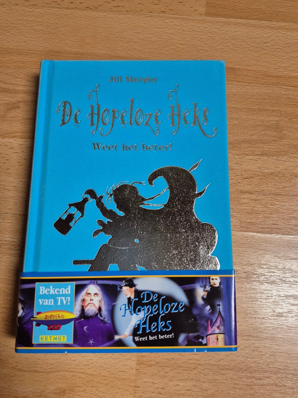 De Hopeloze Heks: Weet het beter! - Jill Murphy, Boeken, Ophalen of Verzenden, Nieuw, Jill Murphy, Fictie algemeen