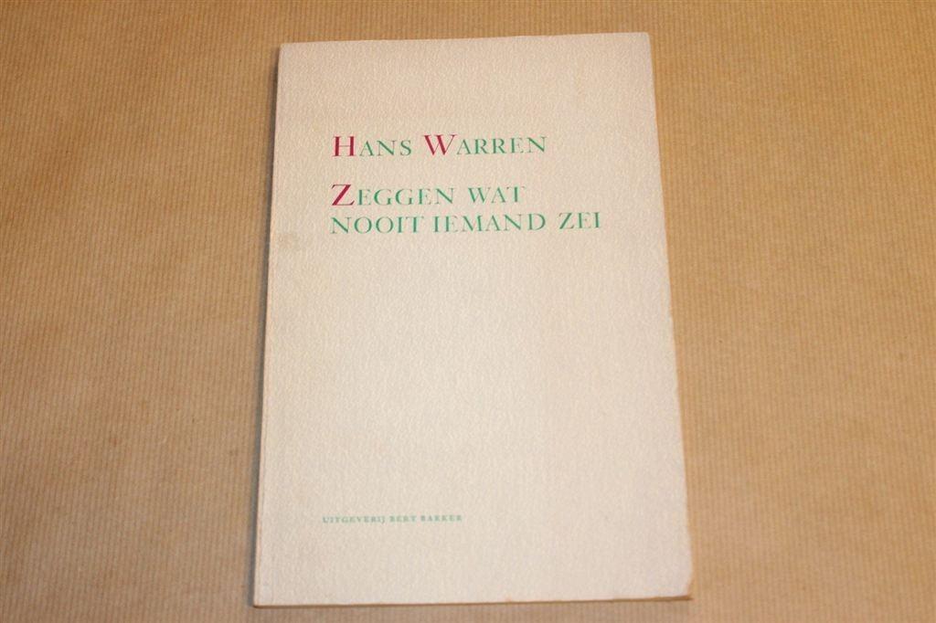 Zeggen wat Nooit Iemand Zei — Gedichten — Hans Warren, Ophalen of Verzenden, Gelezen