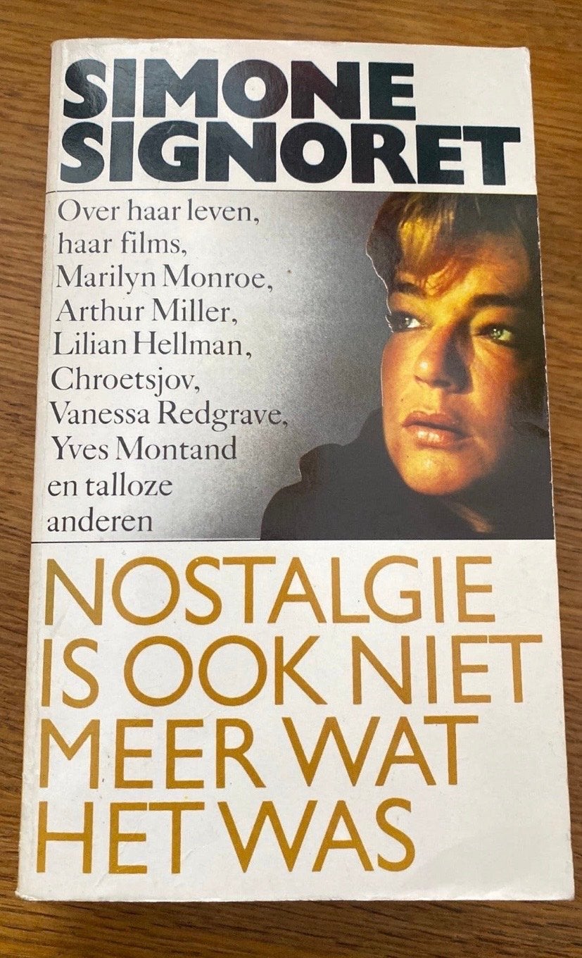 Simone Signoret - Nostalgie is ook niet meer wat het was, Ophalen of Verzenden, Gelezen, Film, Tv en Media