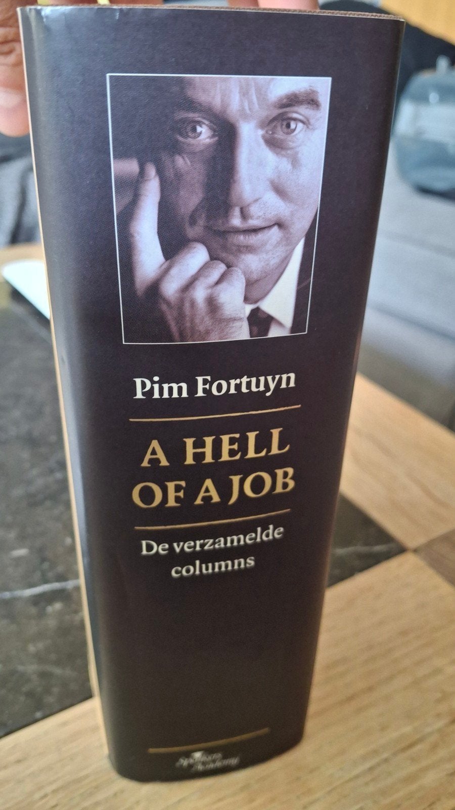 Pim Fortuyn - A Hell of a Job - De verzamelde columns, Ophalen of Verzenden, Zo goed als nieuw, Pim Fortuyn, Politiek