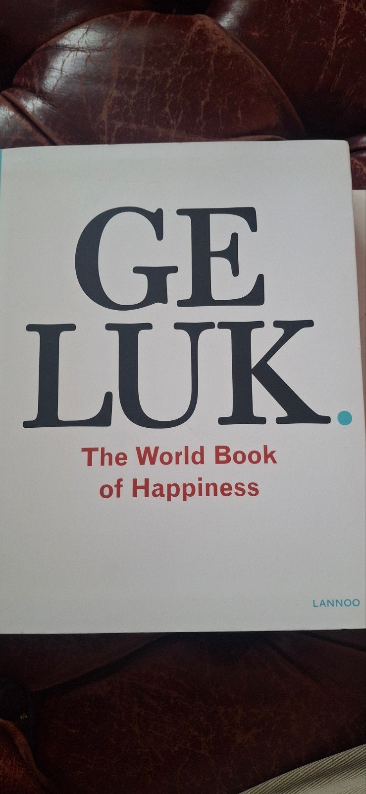 GELUK. The World Book of Happiness - Boek over psychologie, Ophalen of Verzenden, Zo goed als nieuw, Klinische psychologie, Leo Bormans