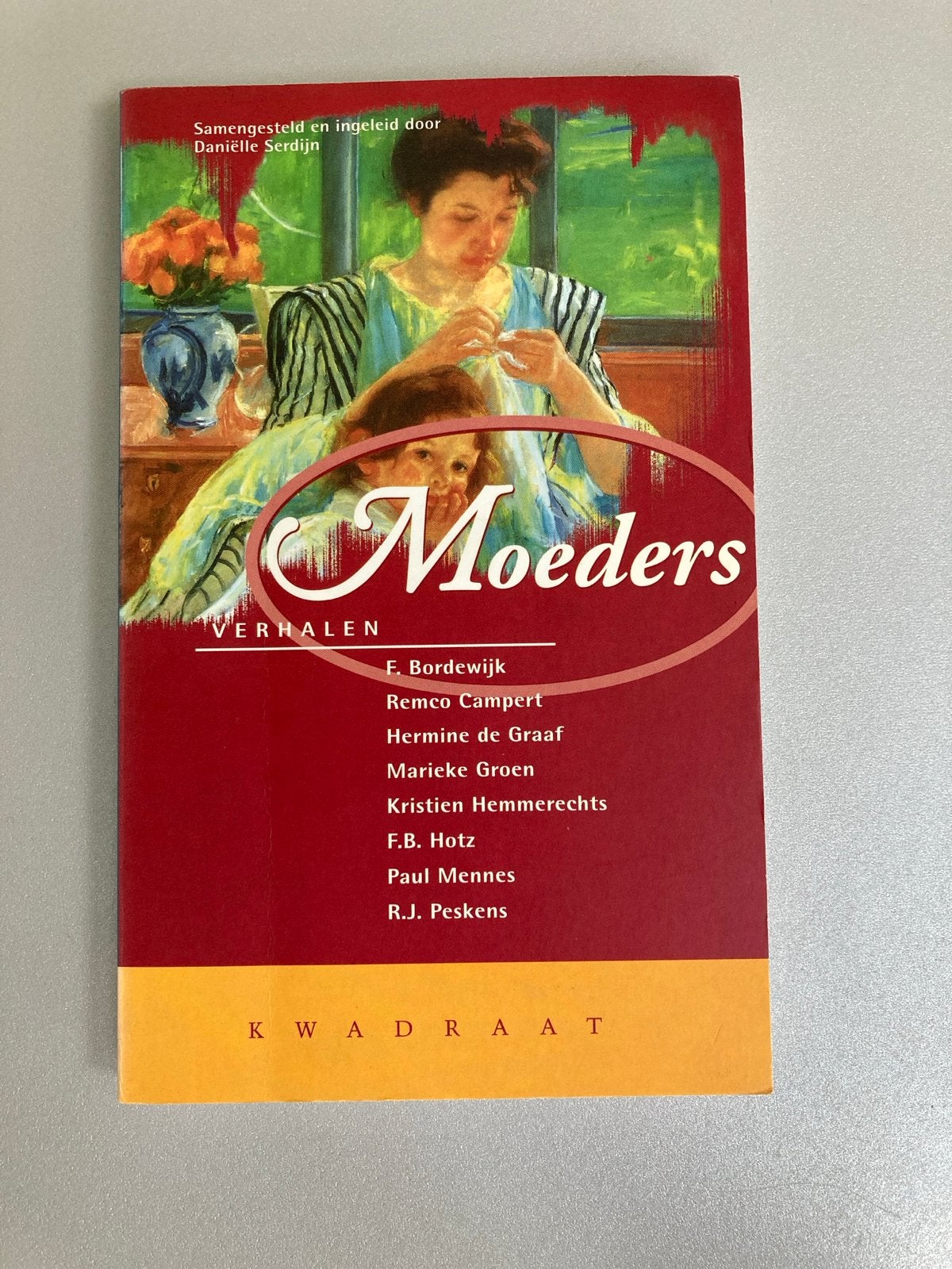 Moeders: Verhalen - Samengesteld door Daniëlle Serdijn, Ophalen of Verzenden, Gelezen, Nederland