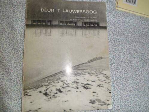 Deur t lauwersoog - troch it lauwerseach, Ophalen of Verzenden, Gelezen