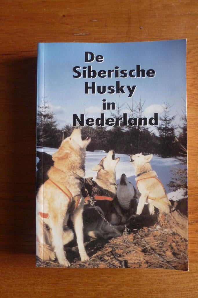 De Siberische Husky in Nederland - N. Heeringa-Haker, Ophalen of Verzenden, Gelezen, Honden