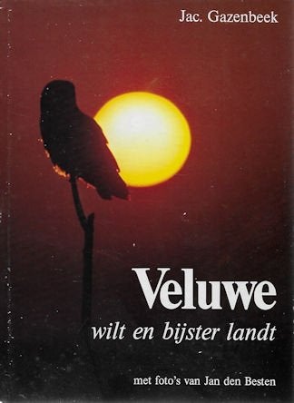 Jac. Gazenbeek: Veluwe wilt en bijster landt, Ophalen of Verzenden, Gelezen