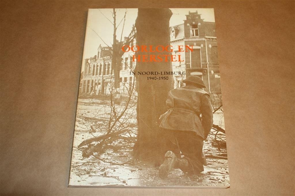 Oorlog en herstel Noord-Limburg [1940-1950]. Fotoboek., Ophalen of Verzenden, Gelezen