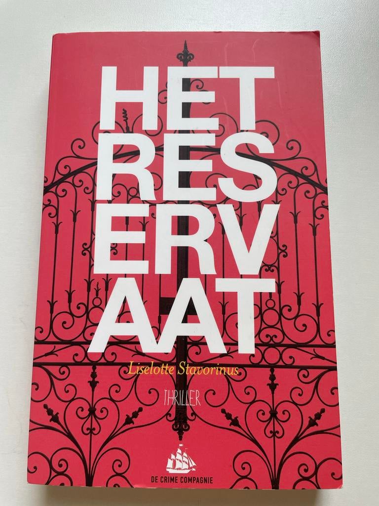 Het Reservaat - Liselotte Stavorinus (Thriller, 2013), Boeken, Ophalen of Verzenden, Zo goed als nieuw