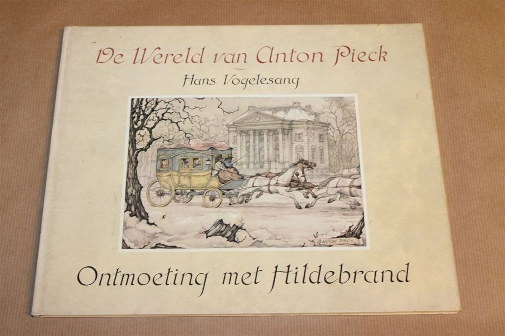 Ontmoeting met Hildebrand — Anton Pieck — Camera Obscura, Ophalen of Verzenden, Gelezen