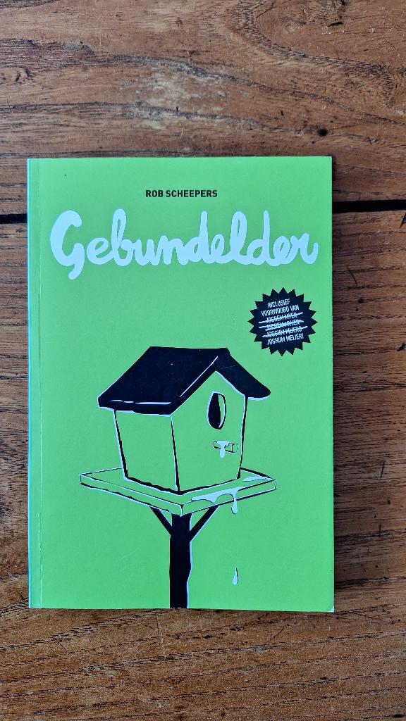 Rob Scheepers - Gebundelder (GESIGNEERD), Ophalen, Zo goed als nieuw
