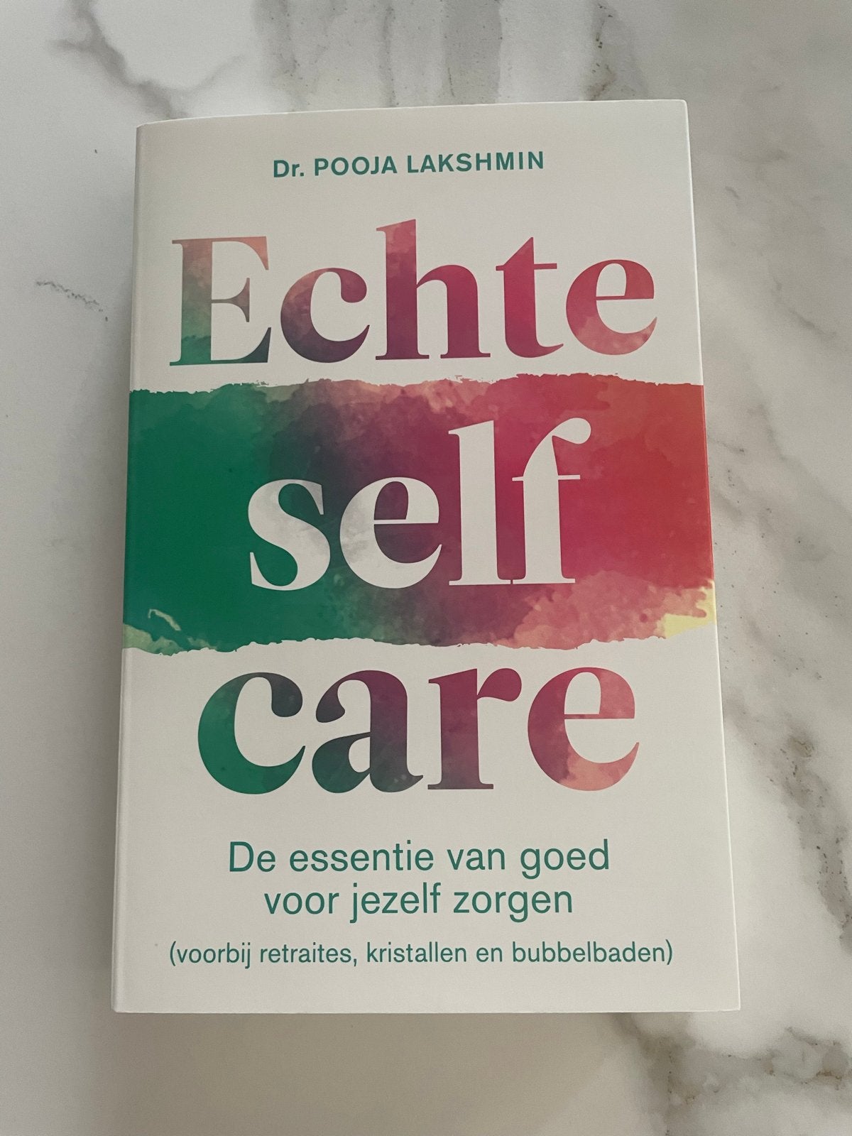 Echte Self Care - Dr. Pooja Lakshmin (NIEUW!), Ophalen of Verzenden, Nieuw, Gezondheid en Conditie