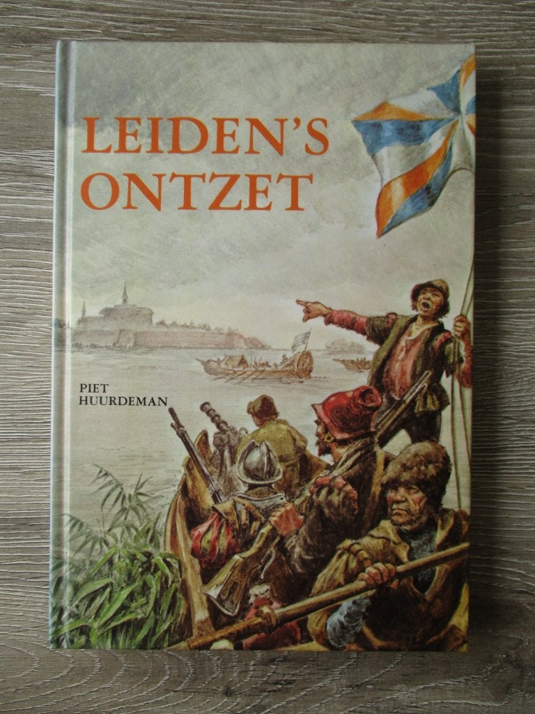 Leiden\'s ontzet - Piet Huurdeman, Ophalen of Verzenden, Gelezen, Fictie algemeen
