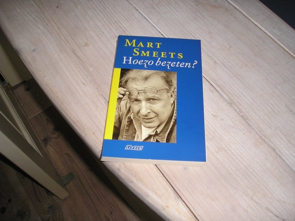 Mart Smeets - Hoezo bezeten?, Ophalen of Verzenden, Gelezen, Mart Smeets, Eén auteur