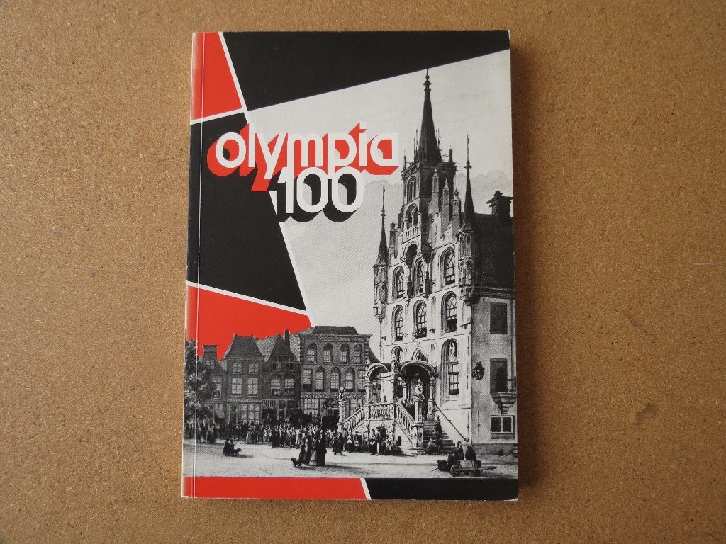 Een eeuw Olympia. (Gouda), Boeken, Geschiedenis | Stad en Regio, Ophalen of Verzenden, Zo goed als nieuw