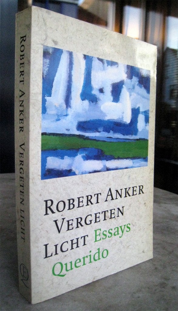Anker, Robert - Vergeten licht (1993 1e dr.), Ophalen of Verzenden, Nieuw