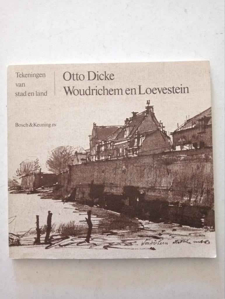Otto Dicke - Woudrichem en Loevestein (Tekeningen), Boeken, Kunst en Cultuur | Beeldend, Ophalen of Verzenden, Gelezen