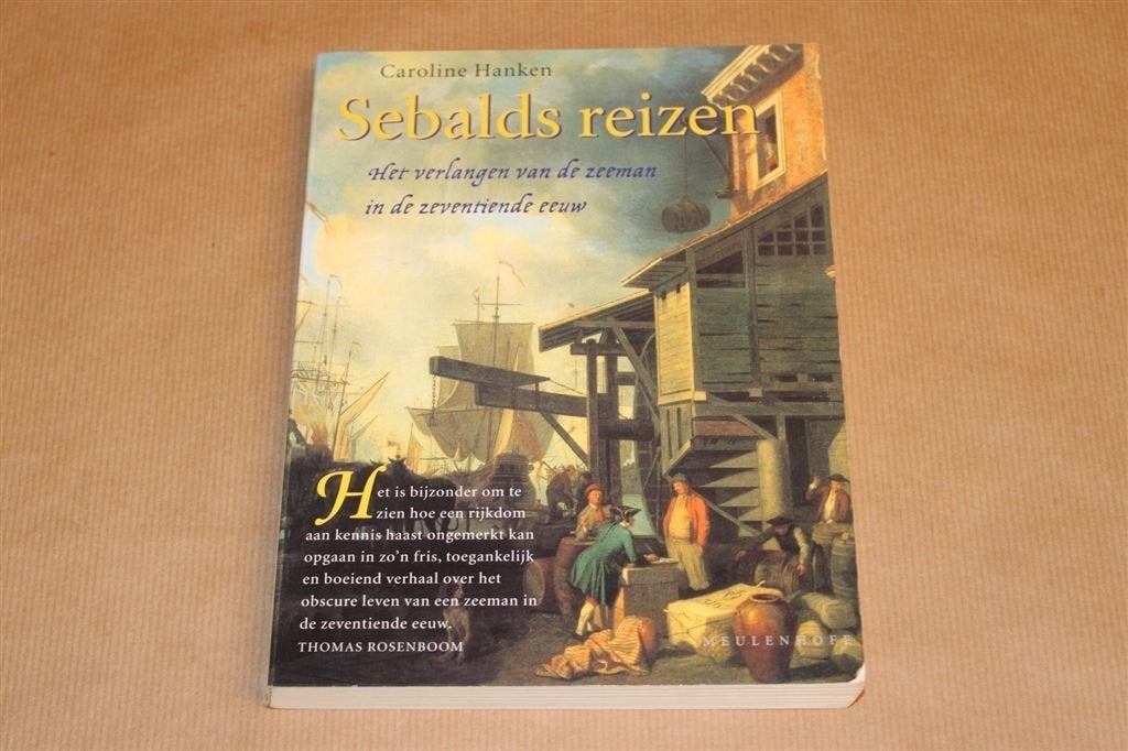 Sebalds Reizen — Verlangen Zeeman 17e Eeuw, Ophalen of Verzenden, Gelezen, Europa
