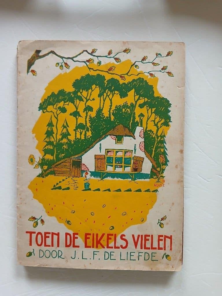 J.L.F. de Liefde - Toen de eikels vielen, Gelezen, Fictie algemeen, Ophalen of Verzenden, J.L.F. de Liefde