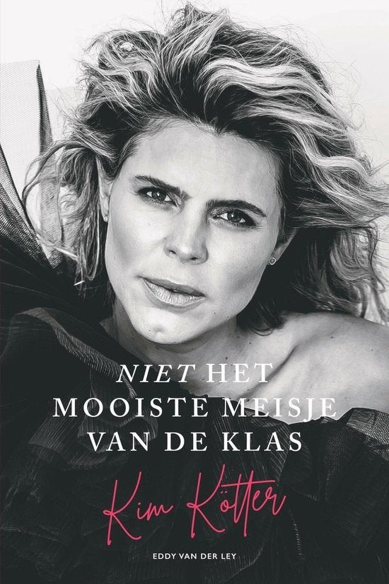 Niet het mooiste meisje van de klas - Kim Kötter, Boeken, Biografieën, Overige, Kim Kötter., Ophalen of Verzenden, Zo goed als nieuw