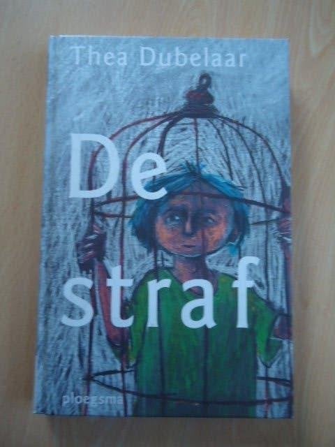 De straf, Thea Dubelaar, Ophalen of Verzenden, Zo goed als nieuw