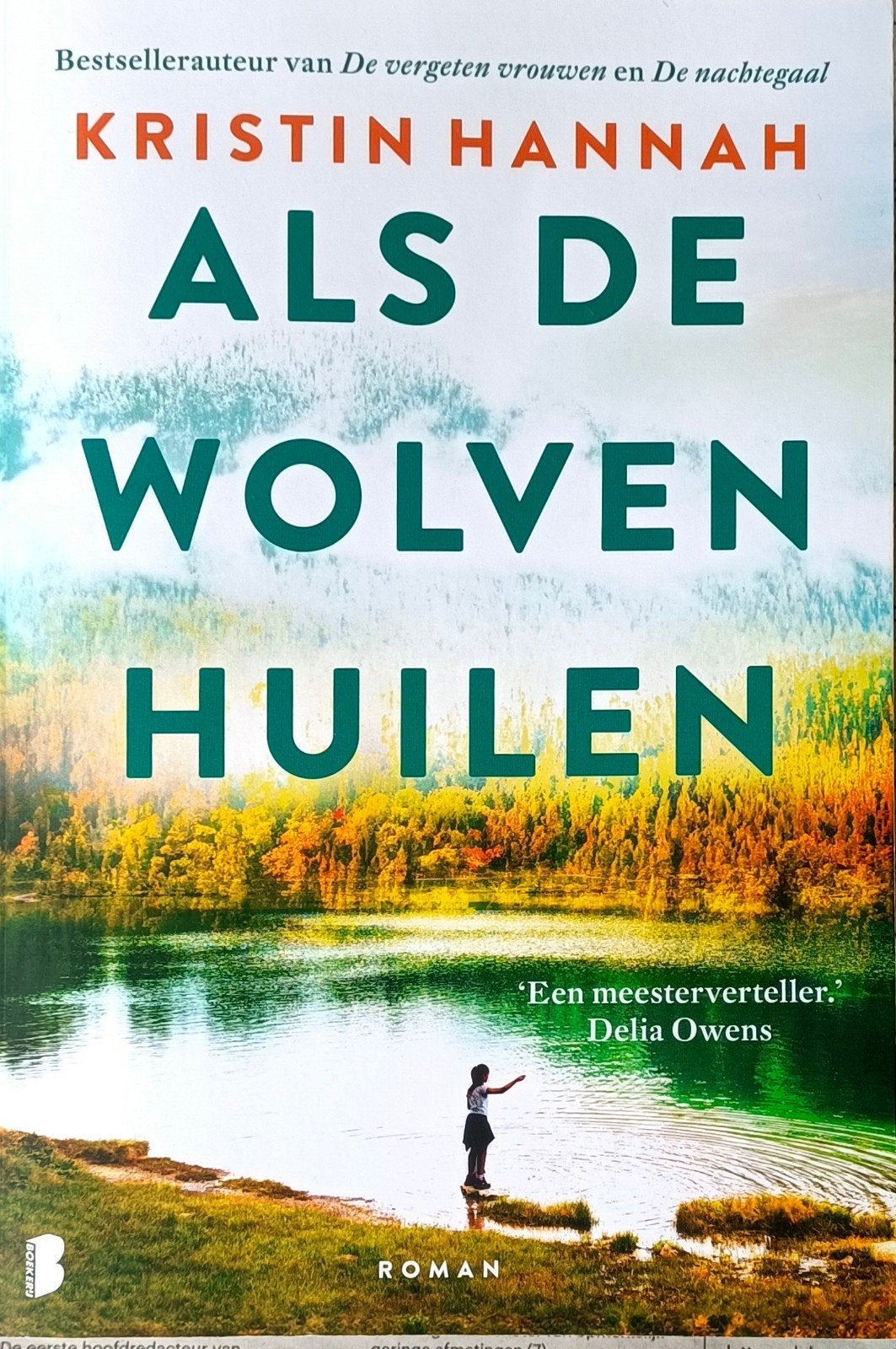 Kristin Hannah - Als de wolven huilen, Boeken, Ophalen of Verzenden, Zo goed als nieuw, Kristin Hannah