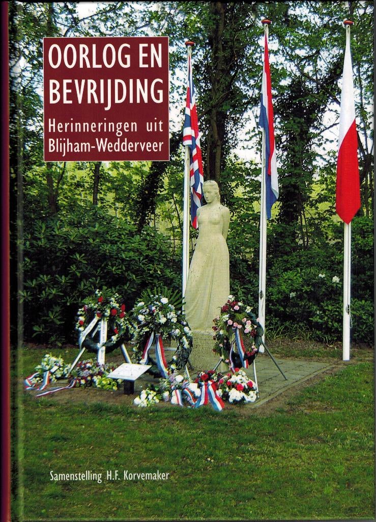 Oorlog en Bevrijding. Herinneringen uit Blijham-Wedderveer., Tweede Wereldoorlog, Ophalen of Verzenden, Zo goed als nieuw, Algemeen