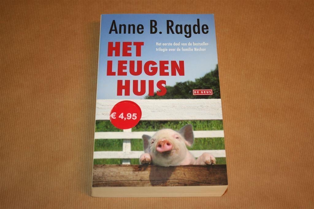 Het leugenhuis. Anne B. Ragde., Boeken, Ophalen of Verzenden, Gelezen