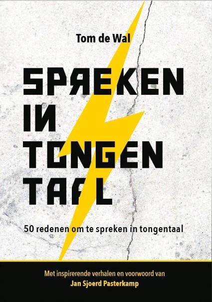 Spreken in tongentaal - Tom de Wal, Ophalen of Verzenden, Zo goed als nieuw, Tom De Wal, Christendom | Protestants