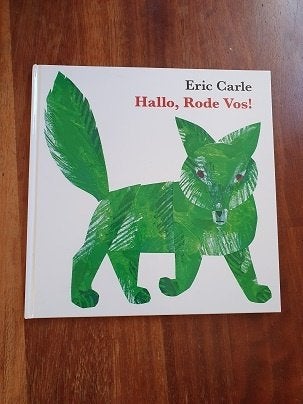 HALLO  RODE  VOS   van  Eric Carle  , Ophalen of Verzenden, Zo goed als nieuw, Fictie algemeen