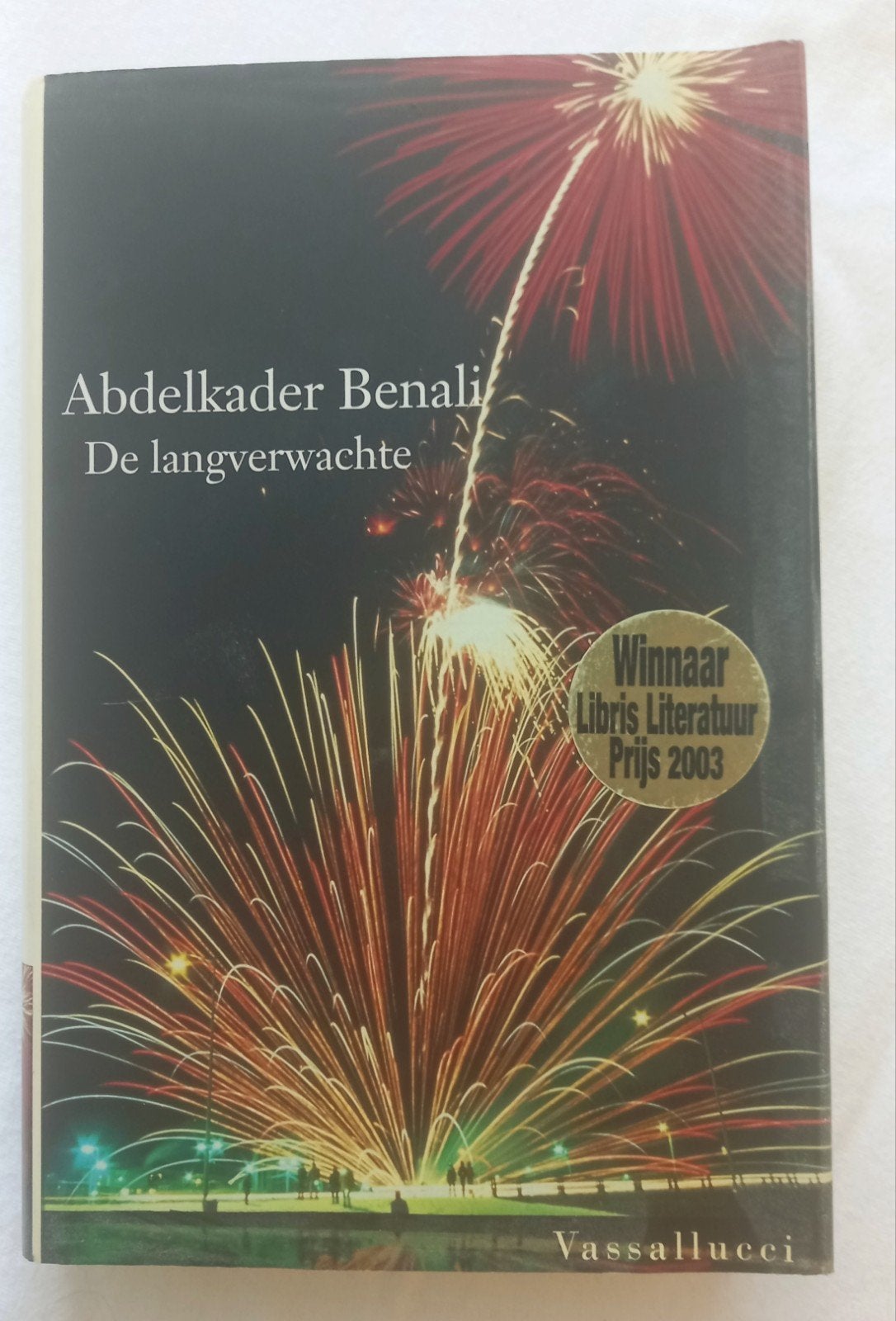 Abdelkader Benali - De langverwachte (Libris Lit.  Prijs), Ophalen of Verzenden, Gelezen, Abdelkader Benali, Nederland