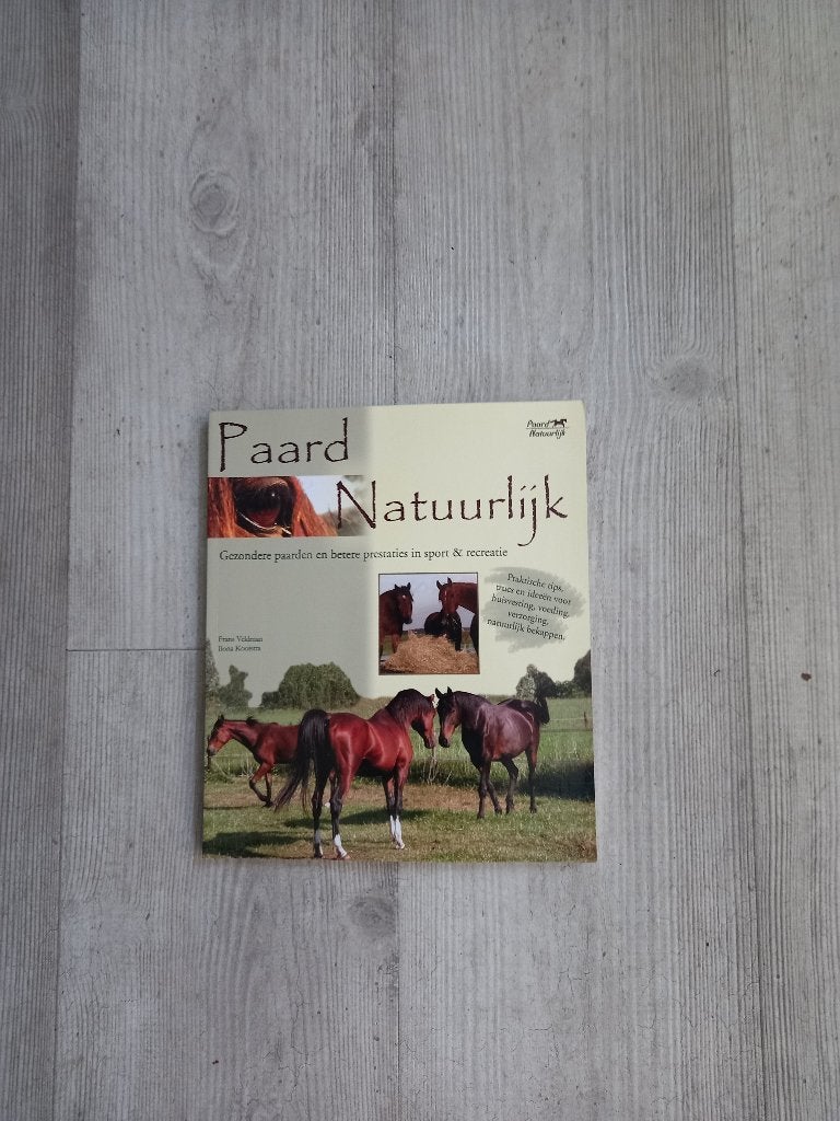 Paard Natuurlijk, Boeken, Frans Veltman en Ilona Kooistra, Ophalen of Verzenden, Zo goed als nieuw, Paarden of Pony's