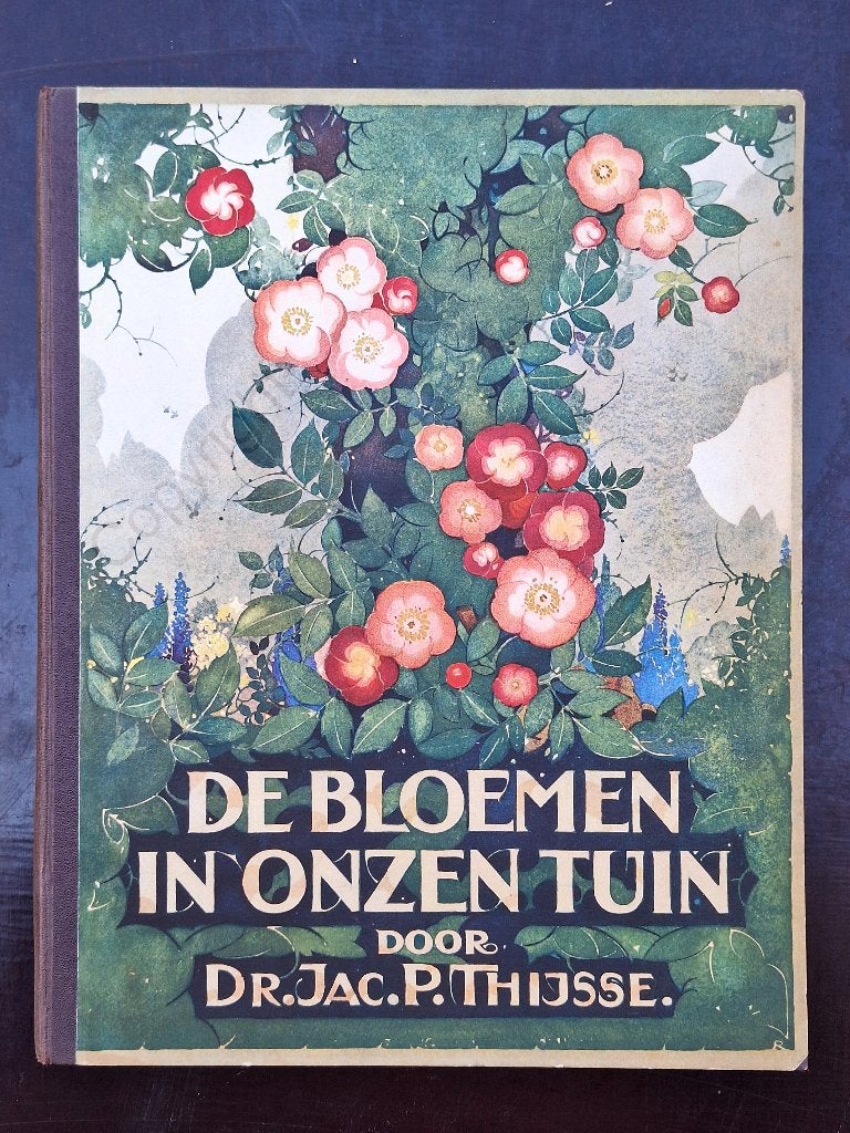 Dr. Thijsse – De Bloemen in onzen tuin (1926) - Eerste Druk, Bloemen, Planten en Bomen, Jac. P. Thijsse, Ophalen, Gelezen