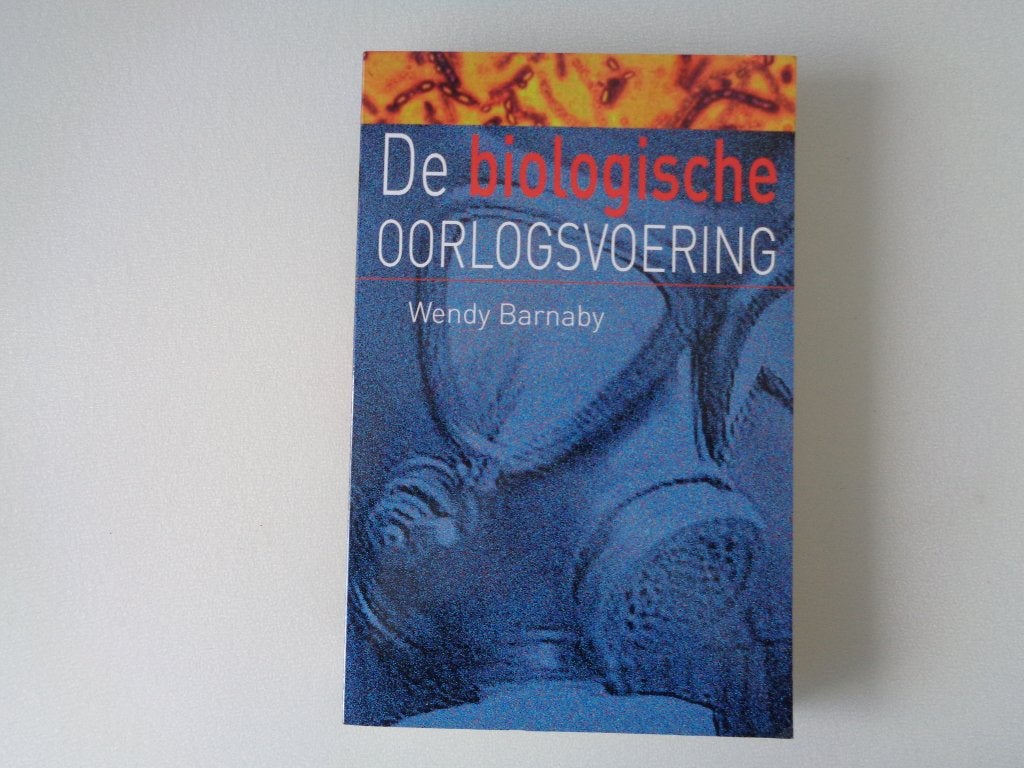 8817-10-1 : De biologische oorlogsvoering - W. Barnaby. BF, Ophalen of Verzenden, Voor 1940, Nieuw, Algemeen